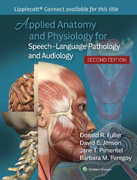 Applied Anatomy & Physiology for Speech-Language Pathology &    Audiology - Pimentel, Peregoy, Jenson Fuller