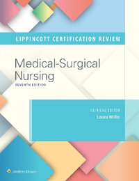 Lippincott Certification Review Medical-Surgical Nursing - Willis