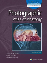 Photographic Atlas of Anatomy 9e Lippincott Connect Print Book  and Digital Access Card Package : Lippincott Connect - Yokochi, Lutjen-Drecoll Rohen