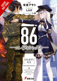 86 - EIGHTY SIX, Vol. 1 (light novel) : 86 EIGHTY SIX LIGHT NOVEL SC - Asato Asato