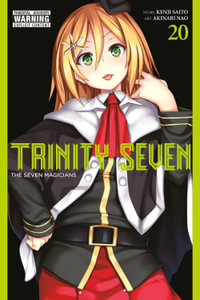 Trinity Seven, Vol. 20 : TRINITY SEVEN 7 MAGICIANS GN - Kenji Saito