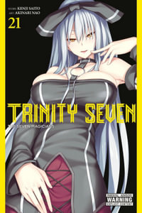 Trinity Seven, Vol. 21 : TRINITY SEVEN 7 MAGICIANS GN - Akinari Nao