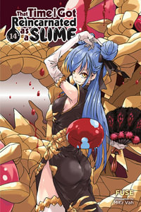 That Time I Got Reincarnated as a Slime, Vol. 14 (Light Novel) : Volume 14 - Fuse