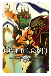 Overlord, Vol. 13 (manga) : OVERLORD GN - Kugane Maruyama