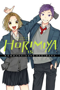 Horimiya, Vol. 15 : Horimiya - Daisuke Hagiwara