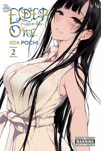 The Elder Sister-Like One, Vol. 2 : ELDER SISTER-LIKE ONE GN - Iida Pochi.