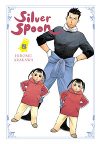 Silver Spoon, Vol. 8 : SILVER SPOON GN - Hiromu Arakawa