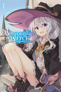 Wandering Witch: The Journey of Elaina, Vol. 1 : Light Novel - Jougi Shiraishi