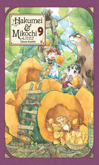 Hakumei & Mikochi : Tiny Little Life in the Woods, Vol. 9 - Takuto Kashiki