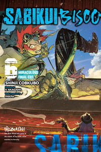 Sabikui Bisco, Vol. 6 (light novel) : Sabikui Bisco - Shinji Cobkubo