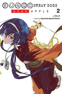 Bungo Stray Dogs: Dead Apple, Vol. 2 : Bungo Stray Dogs: Dead Apple - Gun_Zi