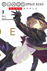 Bungo Stray Dogs: Dead Apple, Vol. 3 : BUNGO STRAY DOGS DEAD APPLE GN - Gun_Zi