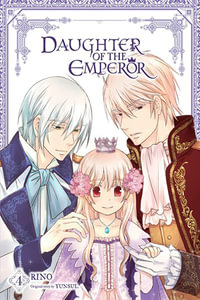 Daughter of the Emperor, Vol. 4 : DAUGHTER OF EMPEROR GN - RINO