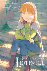 In the Land of Leadale, Vol. 3 (manga) : In the Land of Leadale - Ceez Ceez