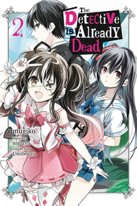 The Detective Is Already Dead, Vol. 2 (manga) : DETECTIVE IS ALREADY DEAD GN - nigozyu