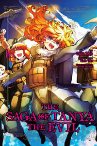 The Saga of Tanya the Evil, Vol. 16 (manga) : SAGA OF TANYA EVIL GN - Carlo Zen