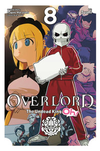 Overlord : The Undead King Oh!, Vol. 8 - Kugane Maruyama