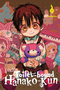 Toilet-bound Hanako-kun, Vol. 16 : TOILET BOUND HANAKO KUN GN - AidaIro