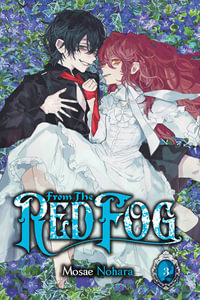 From the Red Fog, Vol. 3 : FROM THE RED FOG GN - Mosae Nohara