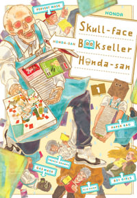 Skull-face Bookseller Honda-san, Vol. 1 : SKULL-FACE BOOKSELLER HONDA-SAN GN - Honda