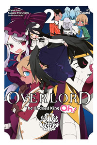 Overlord : The Undead King Oh!, Vol. 2 - Kugane Maruyama