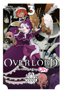 Overlord : The Undead King Oh!, Vol. 3 - Kugane Maruyama