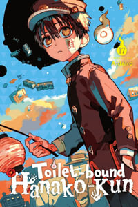 Toilet-bound Hanako-kun, Vol. 17 : TOILET BOUND HANAKO KUN GN - Diamond Comic Distributors, Inc.