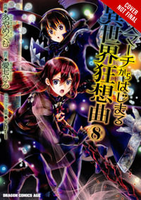 Death March to the Parallel World Rhapsody, Vol. 8 (manga) : DEATH MARCH PARALLEL WORLD RHAPSODY GN - Hiro Ainana