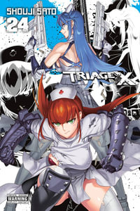 Triage X, Vol. 24 : TRIAGE X GN - Diamond Comic Distributors, Inc.