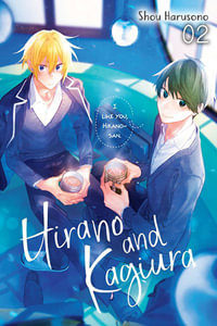 Hirano and Kagiura, Vol. 2 (manga) : Hirano and Kagiura - Shou Harusono