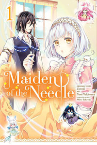 Maiden of the Needle, Vol. 1 (manga) : Maiden of the Needle - Zeroki Zeroki