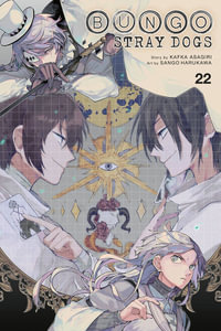 Bungo Stray Dogs, Vol. 22 : BUNGO STRAY DOGS GN - Kafka Asagiri