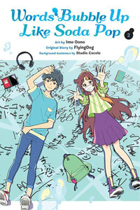 Words Bubble Up Like Soda Pop, Vol. 2 (manga) : WORDS BUBBLE UP LIKE SODA POP GN - Diamond Comic Distributors, Inc.