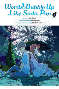 Words Bubble Up Like Soda Pop, Vol. 3 (manga) : WORDS BUBBLE UP LIKE SODA POP GN - Diamond Comic Distributors, Inc.