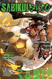 Sabikui Bisco, Vol. 7 (light novel) : Sabikui Bisco - Shinji Cobkubo