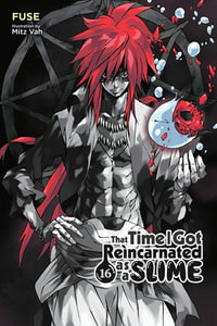 That Time I Got Reincarnated as a Slime, Vol. 16 (light novel) : THAT TIME I REINCARNATED SLIME LIGHT NOVEL SC - Fuse