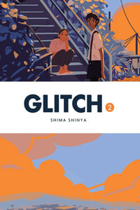 Glitch, Vol. 2 : GLITCH GN - Shima Shinya