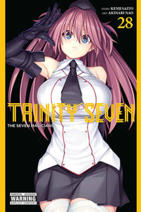 Trinity Seven, Vol. 28 : TRINITY SEVEN 7 MAGICIANS GN - Akinari Nao