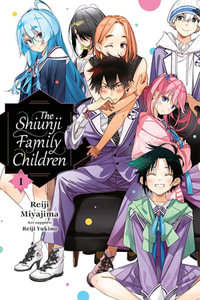 The Shiunji Family Children, Vol. 1 : SHIUNJI FAMILY CHILDREN GN - Diamond Comic Distributors, Inc.