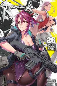 Triage X, Vol. 26 : Triage X - Shouji Sato