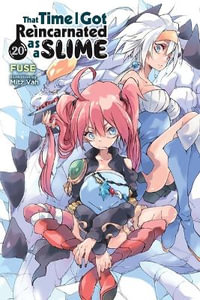 That Time I Got Reincarnated as a Slime, Vol. 20 (light novel) - Fuse