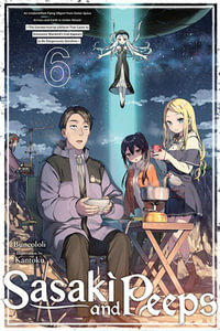 Sasaki and Peeps, Vol. 6 (light novel) : Sasaki and Peeps - Buncololi Buncololi