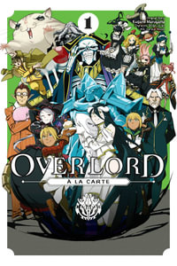 Overlord a la Carte, Vol. 1 : OVERLORD A LA CARTE GN - Kugane Maruyama