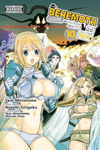 I'm a Behemoth, an S-Ranked Monster, but Mistaken for a Cat, I Live as an Elf Girl's Pet, Vol. 10 (manga) : Volume 10 - Nozomi Ginyoku