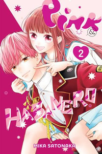 Pink & Habanero, Vol. 2 : Pink & Habanero : Book 2 - Mika Satonaka