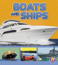 Boats and Ships : Transportation in My Community - Cari Meister