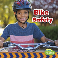 Bike Safety : Little Pebble - Sarah L. Schuette