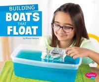 Building Boats that Float : Fun STEM Challenges - Marne Ventura