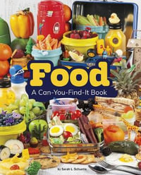 Food : A Can-You-Find-It Book - Sarah L. Schuette