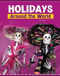 Holidays Around the World : Customs Around the World - Wil Mara